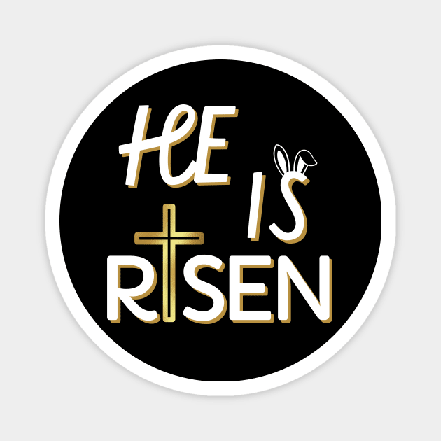 He Is Risen Shirt For Men Women Christian Gifts Happy Easter Magnet by IYearDesign